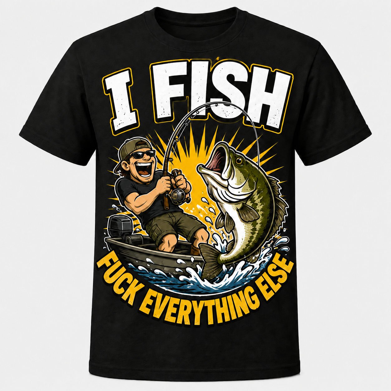 I FISH / FUCK EVERYTHING ELSE — Dad Fishing design preview