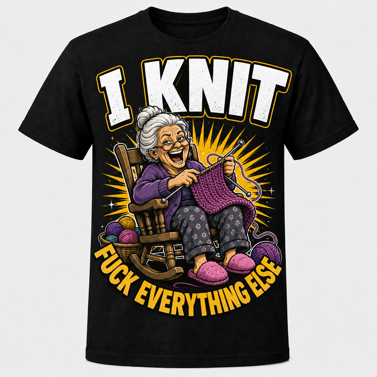 I Knit — Fuck Everything Else design