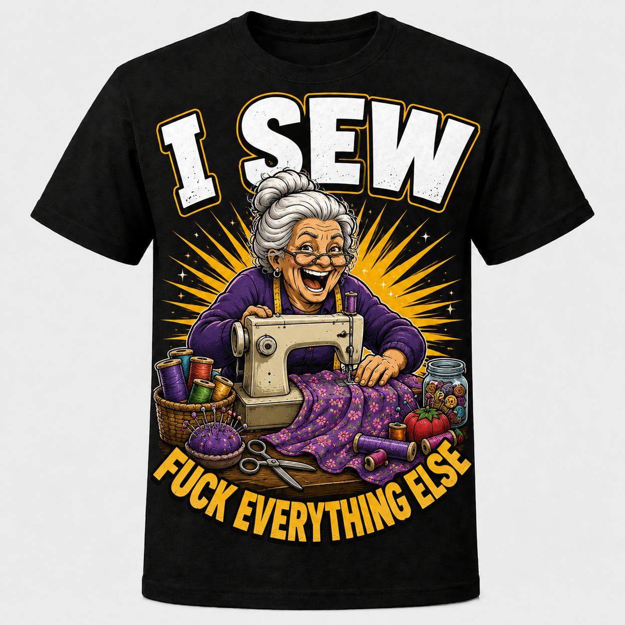 I Sew โ Fuck Everything Else design